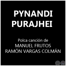 PYNANDI PURAJHEI - Polca cancin de MANUEL FRUTOS